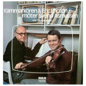 Kammarkören, Eric Ericson, Svend Asmussen - Kammarkören & Eric Ericsson Möter Svend Asmussen (LP)