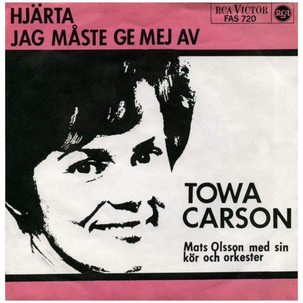 Towa Carson - Hjärta / Jag Måste Ge Mej Av (7, Single)