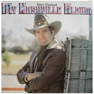 Bjøro Haaland* - My Nashville Album (LP, Album, RE)