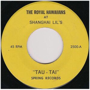 Tino And The Royal Hawaiians - Tau-Tai / Singing Bamboo (7, Single)