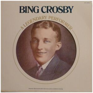Bing Crosby - A Legendary Performer (LP, Comp)
