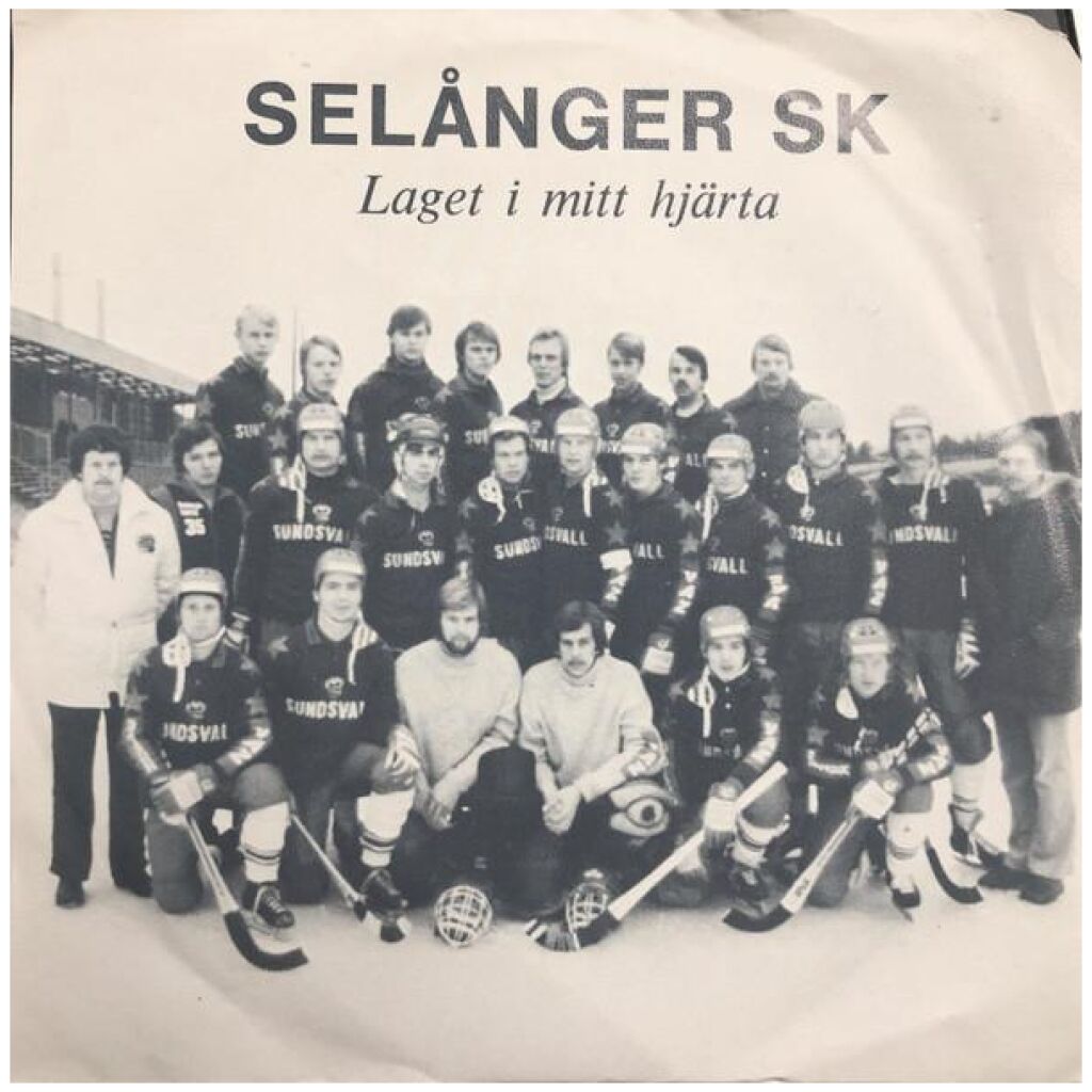 Mixers, Selånger SK - Selånger SK - Laget I Mitt Hjärta (7, Single)