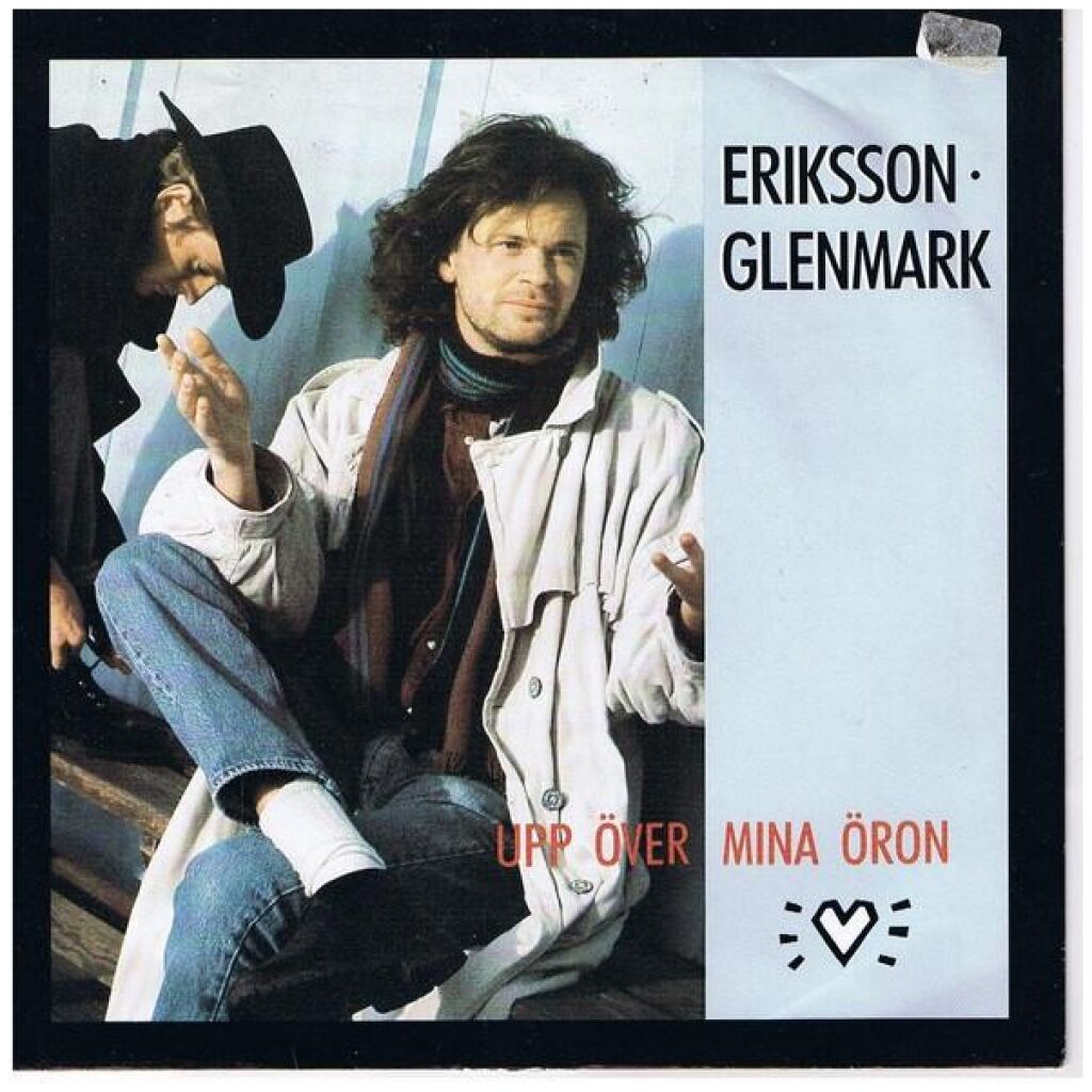 Eriksson* · Glenmark* - Upp Över Mina Öron (7, Single)