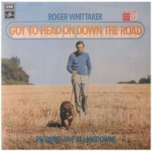 Roger Whittaker With Saffron (4) - Got To Head On Down The Road (LP, Album)