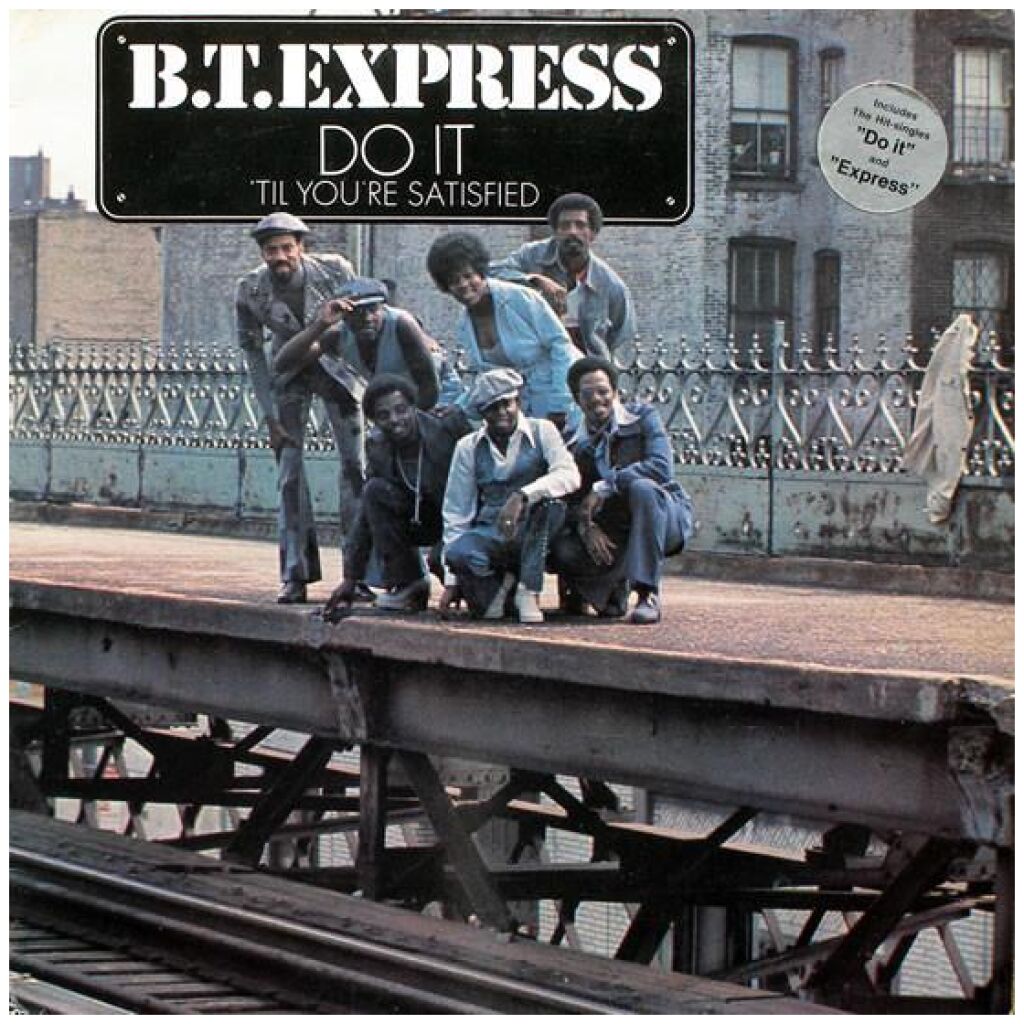 B.T. Express - Do It (Til Youre Satisfied) (LP, Album, RE, Gat)>
