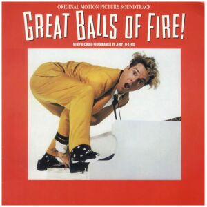 Various - Great Balls Of Fire! (Original Motion Picture Soundtrack) (LP, Album)