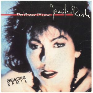 Jennifer Rush - The Power Of Love (Orchestral Remix) (7, Single, RP)