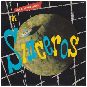 The Sinceros - Take Me To Your Leader (7, Single, Gre)