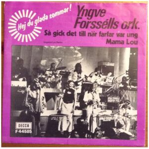 Yngve Forssélls Ork.* - Så Gick Det Till När Farfar Var Ung (7, Single)