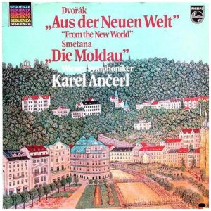 Dvořák* / Smetana* - Wiener Symphoniker, Karel Ančerl - Aus Der Neuen Welt / Die Moldau (LP, RE)