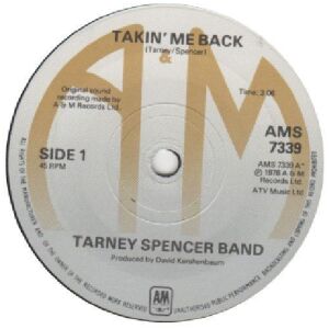 Tarney Spencer Band* - Takin Me Back (7, Single)