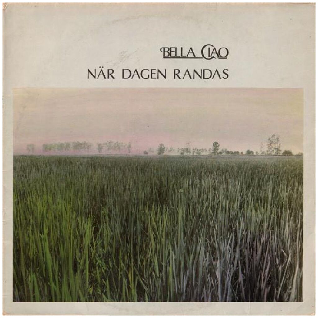 Bella Ciao - När Dagen Randas (LP)