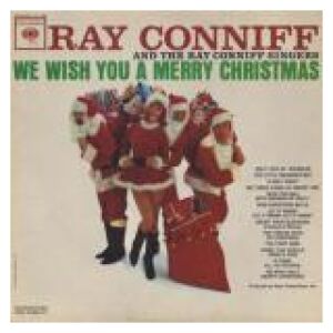 Ray Conniff And The Ray Conniff Singers* - We Wish You A Merry Christmas (LP)