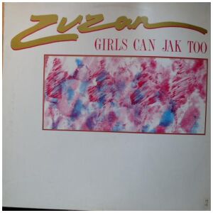 Zuzan - Girls Can Jak Too (12, Single)