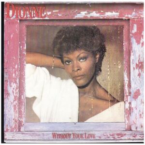 Dionne Warwick - Without Your Love (7, Single)