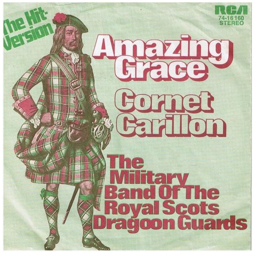 The Military Band Of The Royal Scots Dragoon Guards* - Amazing Grace (7, Single)