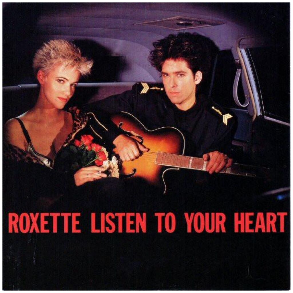 Roxette - Listen To Your Heart (7, Single)