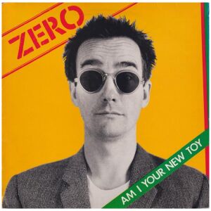 Zero (20) - Am I Your New Toy (LP, Album)