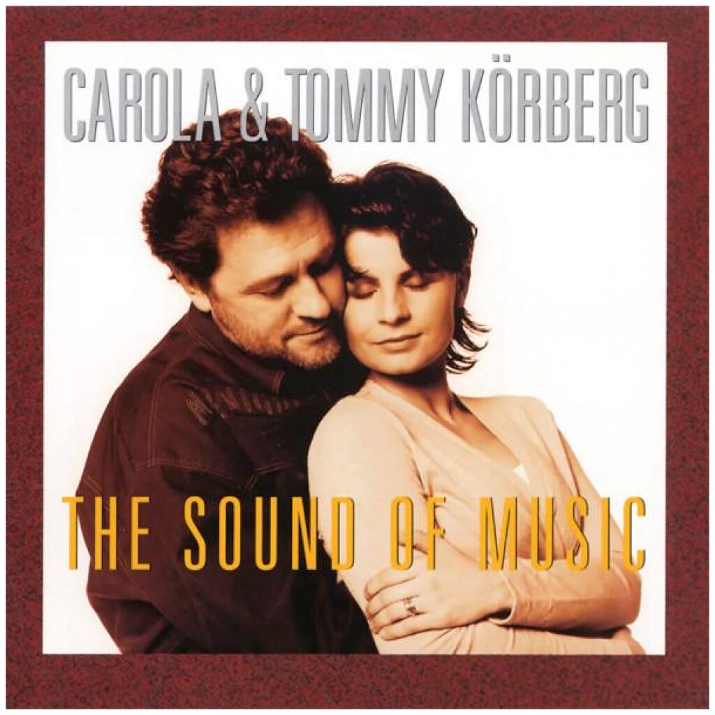 Carola (3) & Tommy Körberg - The Sound Of Music (CD, Album)