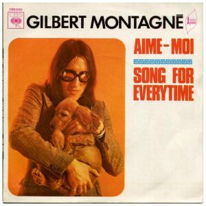 Gilbert Montagné - Aime-Moi / Song For Everytime (7, Single)