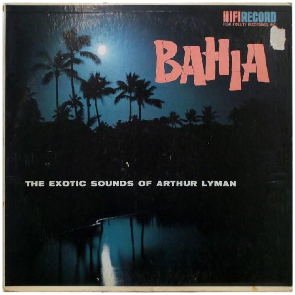 Arthur Lyman - Bahia (LP, Album, Mono)
