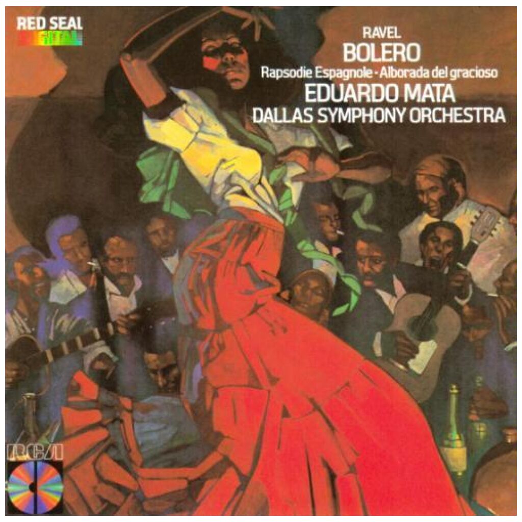 Ravel* - Dallas Symphony Orchestra, Eduardo Mata - Bolero - Alborada Del Gracioso - Rapsodie Espagnole (CD, Album)