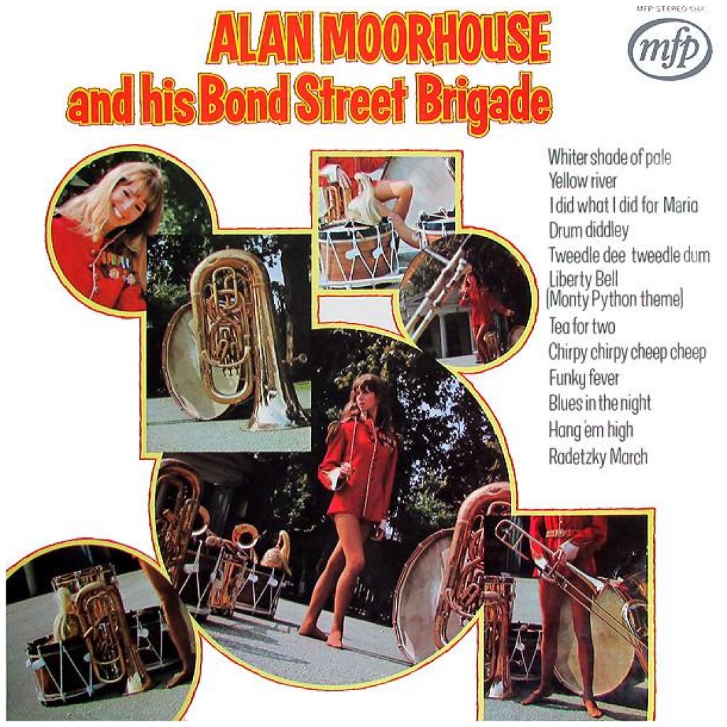 Alan Moorhouse And His Bond Street Brigade - Alan Moorhouse And His Bond Street Brigade (LP)
