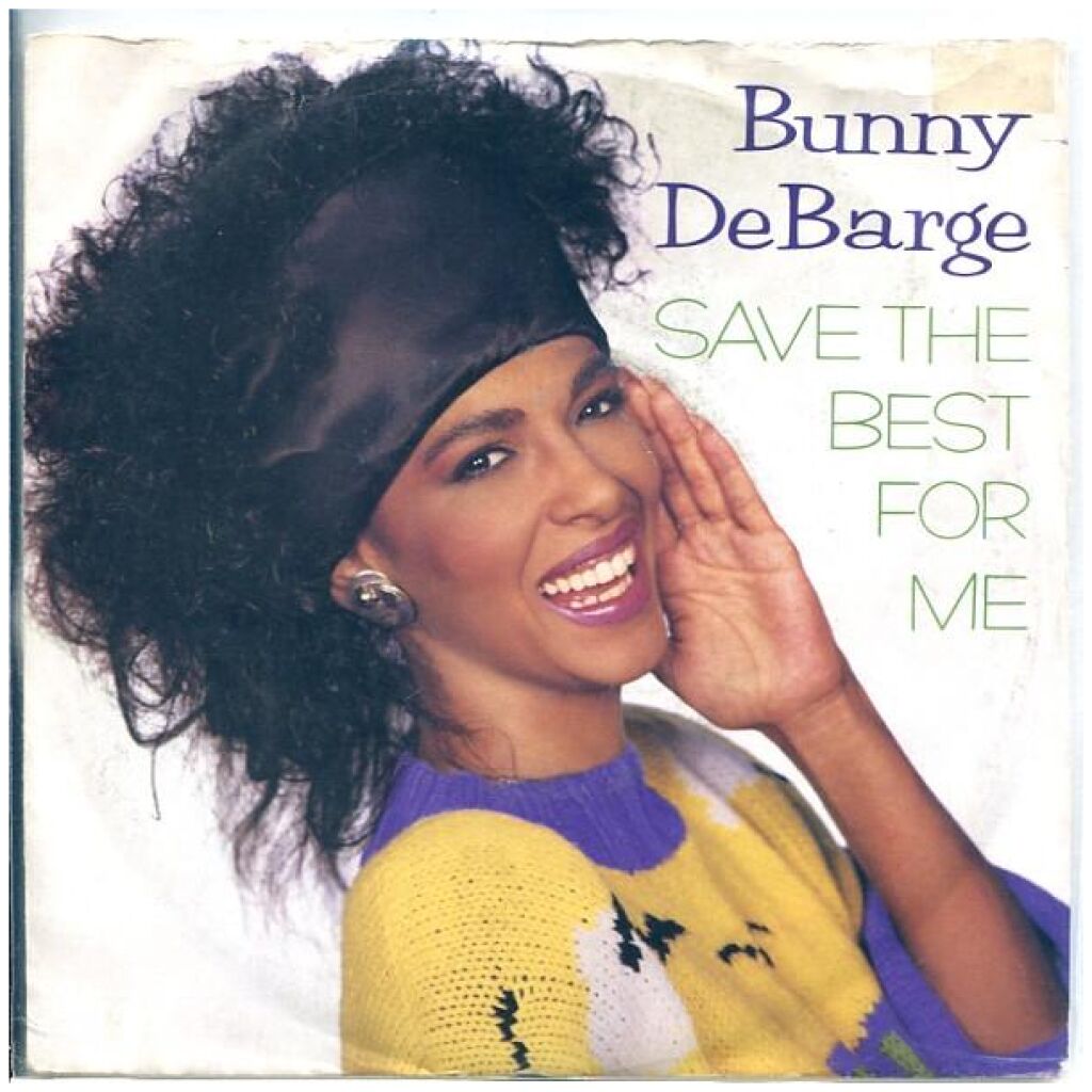 Bunny DeBarge - Save The Best For Me (7, Single)