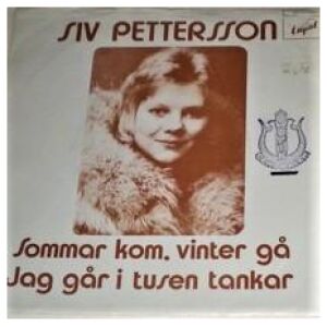 Siv Pettersson - Sommar Kom, Vinter Gå (7, Single)