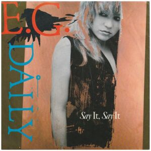 E.G. Daily - Say It, Say It (7, Single)