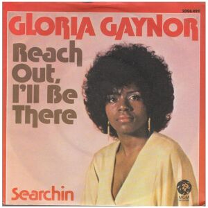 Gloria Gaynor - Reach Out, Ill Be There (7, Single)
