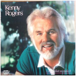 Kenny Rogers - Love Is What We Make It (LP, Album)