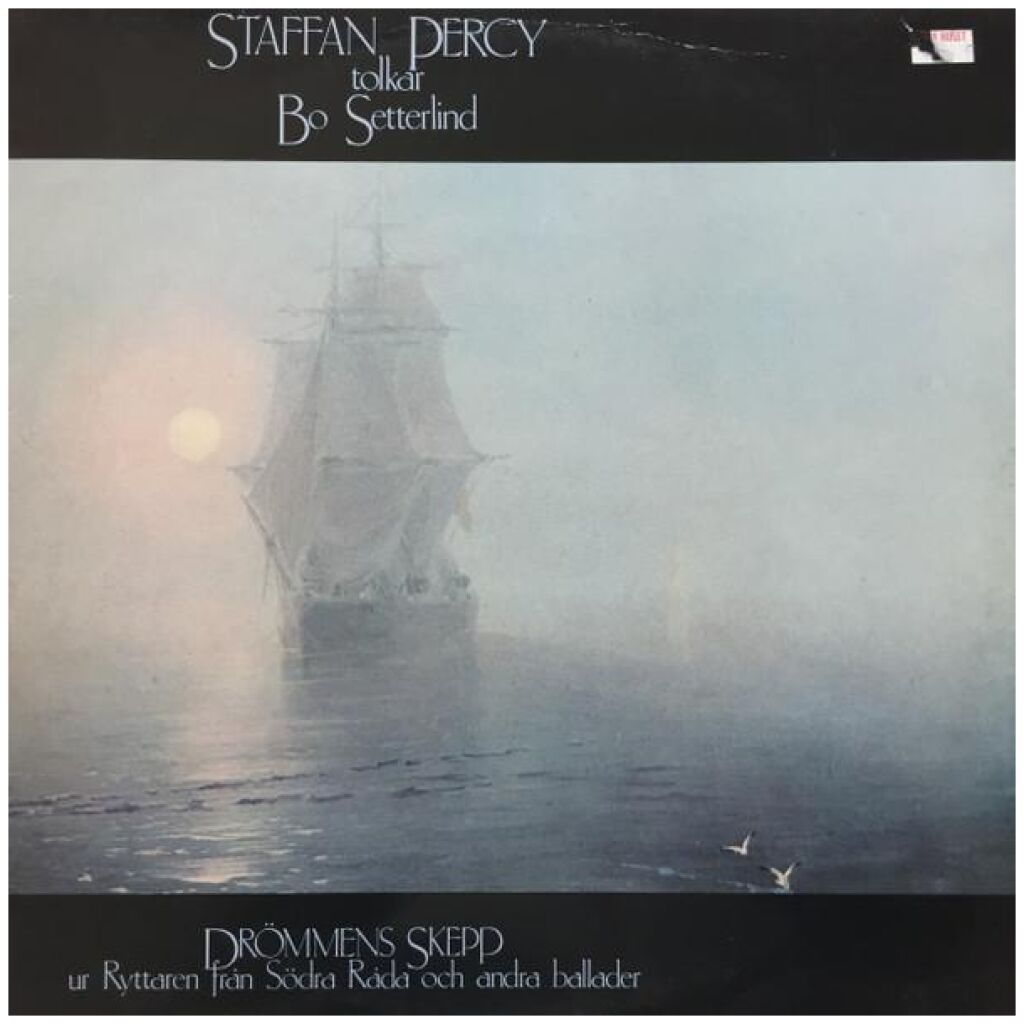 Staffan Percy Tolkar Bo Setterlind - Drömmens Skepp Ur Ryttaren Från Södra Råda Och Andra Ballader (LP, Album)