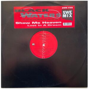 Black Waters - Show Me Heaven / Lost In A Dream (LP)