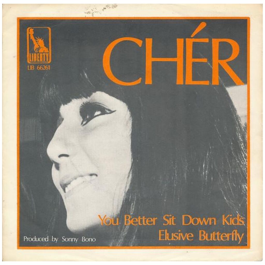 Chér* - You Better Sit Down Kids / Elusive Butterfly (7, Single)