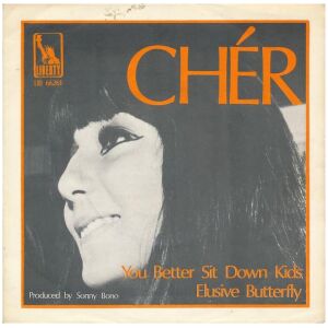 Chér* - You Better Sit Down Kids / Elusive Butterfly (7, Single)