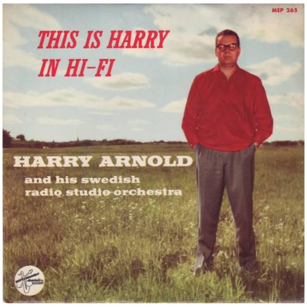 Harry Arnold And His Swedish Radio Studio Orchestra* - This Is Harry In Hi-Fi (7, EP)