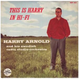 Harry Arnold And His Swedish Radio Studio Orchestra* - This Is Harry In Hi-Fi (7, EP)