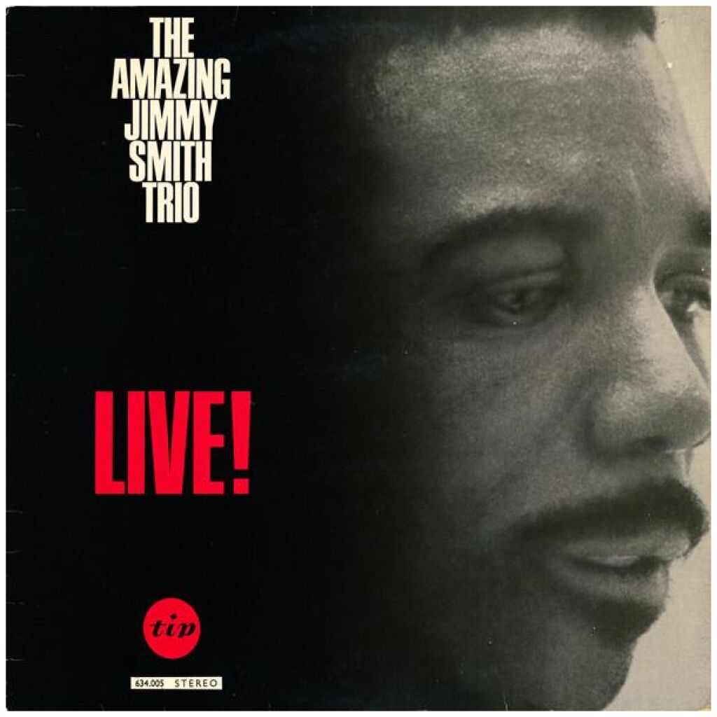 Jimmy Smith Trio - The Amazing Jimmy Smith Trio Live! (LP, Album, RE)