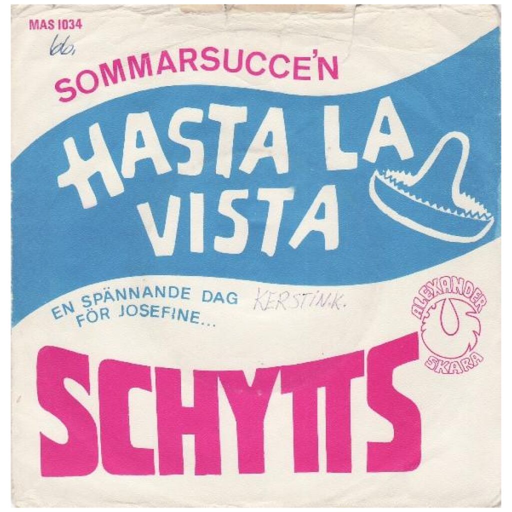 Schytts - Hasta La Vista (7, Single)