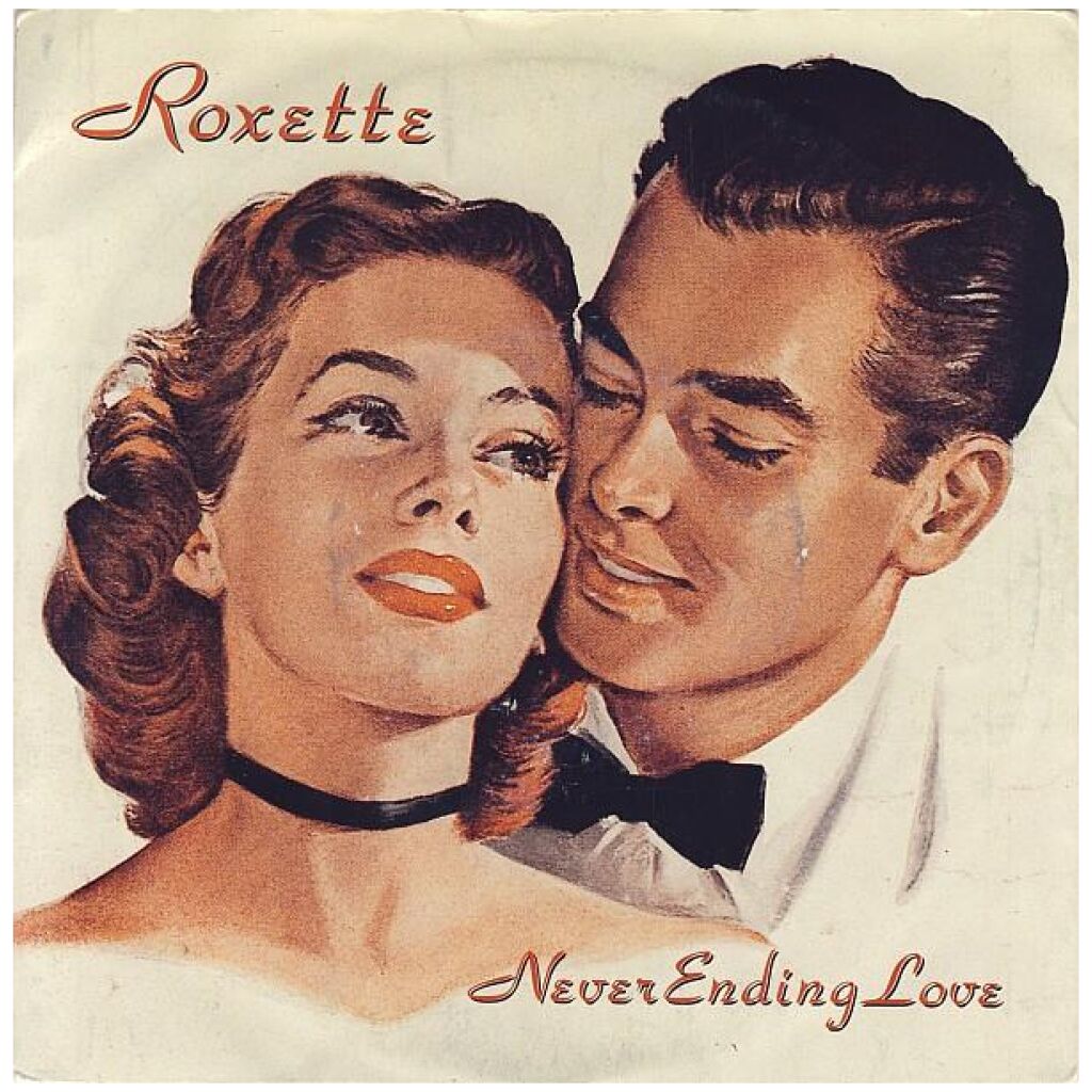 Roxette - Never Ending Love (7, Single, M/Print)