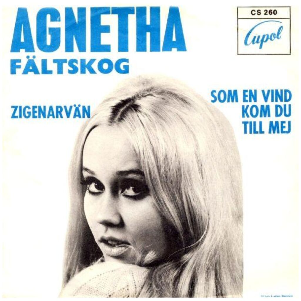 Agnetha Fältskog - Zigenarvän / Som En Vind Kom Du Till Mej (7, Single, Lig)