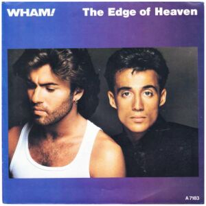 Wham! - The Edge Of Heaven (7, Single)