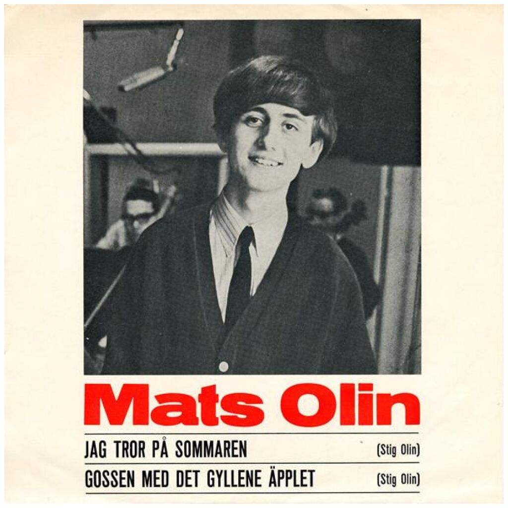 Mats Olin - Jag Tror På Sommaren / Gossen Med Det Gyllene Äpplet (7, Single)