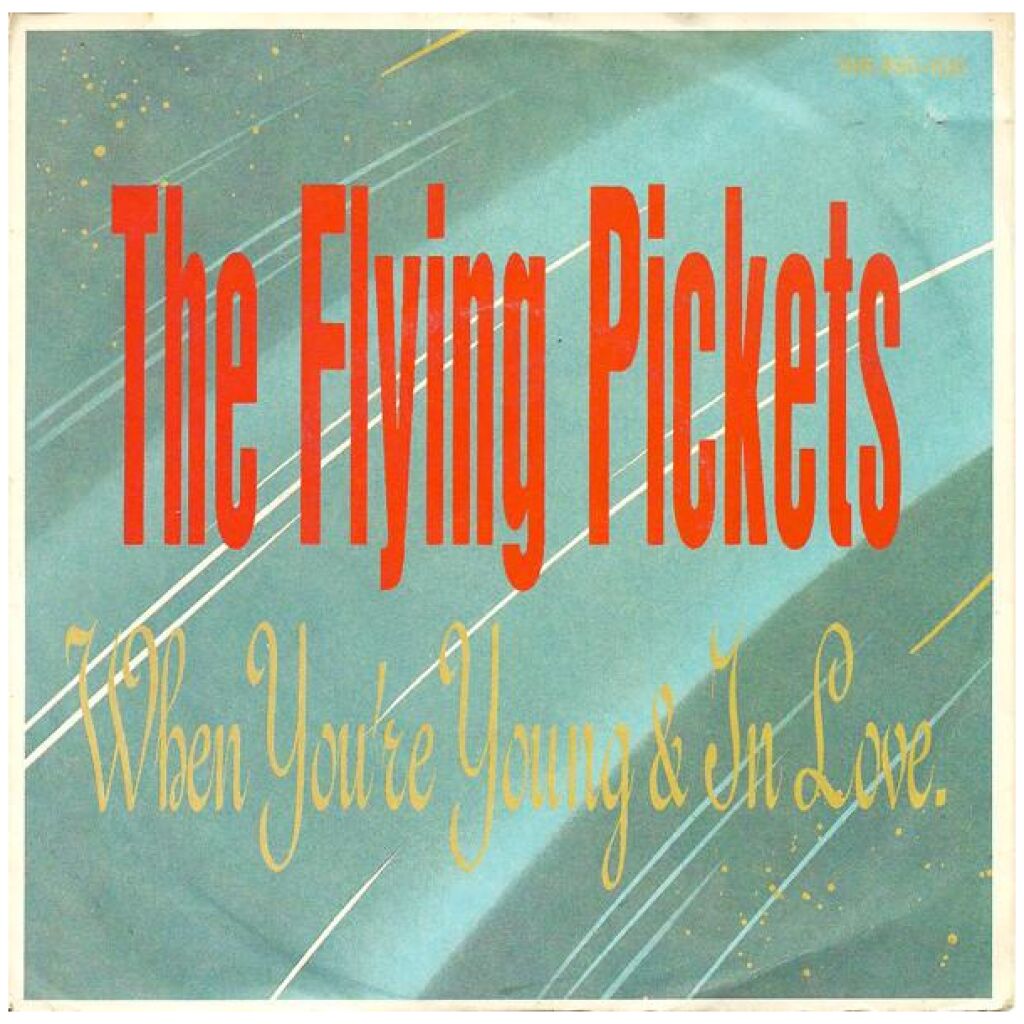The Flying Pickets - When Youre Young & In Love (7, Single)