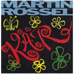 Martin Rössel - Kär (7, Single)