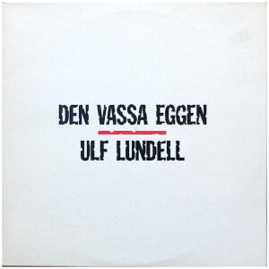 Ulf Lundell - Den Vassa Eggen (2xLP, Album)