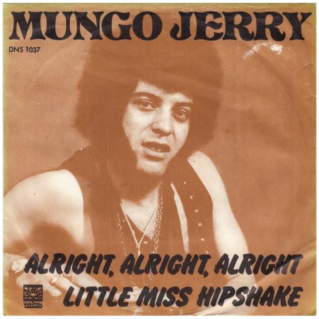 Mungo Jerry - Alright, Alright, Alright (7, Single)