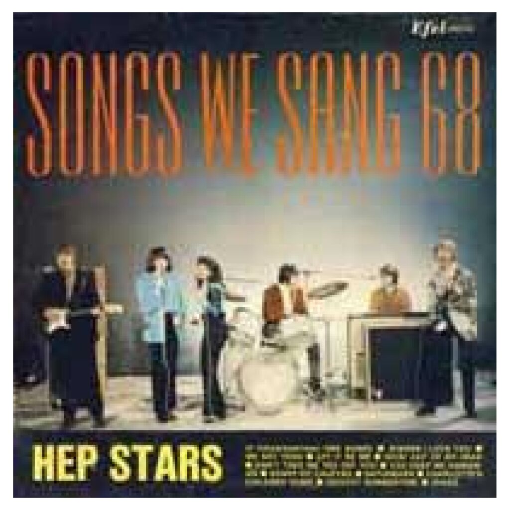 Hep Stars* - Songs We Sang 68 (LP, Album, RE)