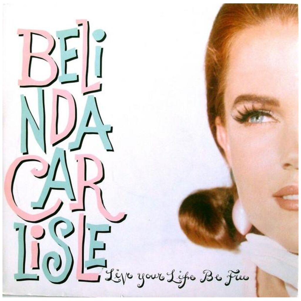 Belinda Carlisle - Live Your Life Be Free (12, Single)